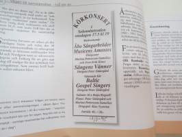 &quot;Sång, med glädje i ditt spår...&quot; Åbo Sångarbröder Musices Amantes 100 år 1908-2008