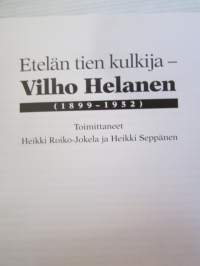 Etelän tien kulkija - Vilho Helanen 1899-1952