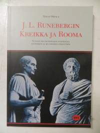 J. L. Runebergin Kreikka ja Rooma - Tutkielmia runoilijan suhteesta antiikkiin ja klassiseen perintö