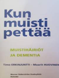 Kun muisti pettää - Muistihäiriöt ja dementia