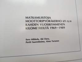 Moottoripyöräkerho 69 ry 1969-1989 -historiikki - motor cycle club history