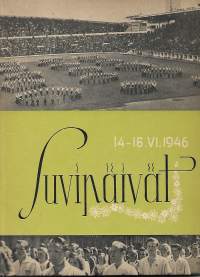 Suvipäivät 14-16.6. 1946 . Muistelua sanoin ja kuvin nuorisoseuraväen suvipäiviltä Helsingistä