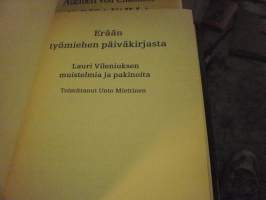 Erään työmiehen päiväkirjasta. Lauri Vileniuksen muistelmia ja pakinoita