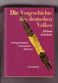 Die Vorgeschichte des deutschen Volkes