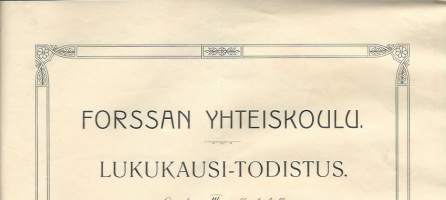 Forssan Yhteiskoulu Lukukausi-todistus  1914 - todistus