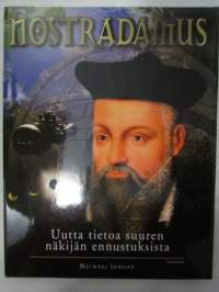 Nostradamus - Uutta tietoa suuren näkijän ennustuksista