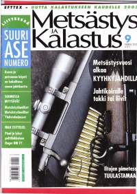 Metsästys ja Kalastus 9 / 2002. Metsästysvuosi alkaa kyyhkyjahdilla; Jahtikoiralle takki tai liivi; Iltojen pimetessä tuulastamaan; Uutta perhokalastukseen;