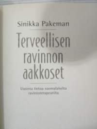 Terveellisen ravinnon aakkoset - Uusinta tietoa suomalaiselta ravintoterapeutilta