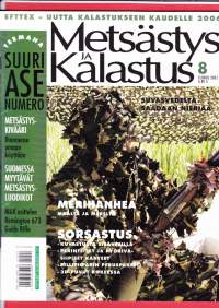 Metsästys ja Kalastus 8 / 2005. SUURI ASENUMERO!Suomessa myytävät metsästysluodikot. Remington 673 Guide Rifle. Merihanhea maalta ja mereltä. Suvasveden nieriä.