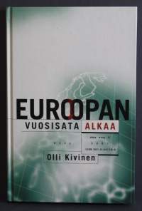 Euroopan vuosisata alkaa