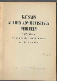 Katsaus Suomen Kommunistisen puolueen toimintaan VII ja VIII puoluekokouksen välisenä aikana  1948