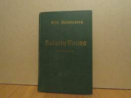 Salattu woima - Seurapuheita