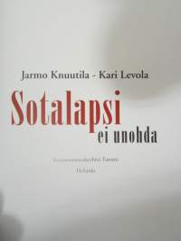 Sotalapsi ei unohda