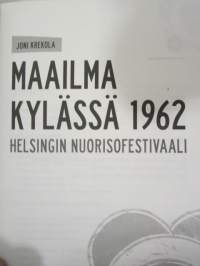 Maailma kylässä 1962 - Helsingin nuorisofestivaali