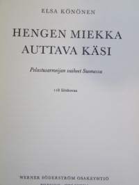 Hengen miekka auttava käsi - Pelastusarmeijan vaiheet Suomessa