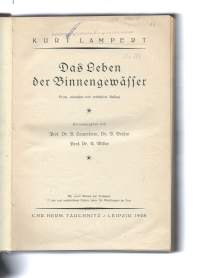 Lampert, Kurt /Das Leben der Binnengewässer. Mit 12 Tafeln in farbiger Lithographie und Lichtdruck, sowie vielen Holzschnitten im Text Leipzig: Chr. Herm.