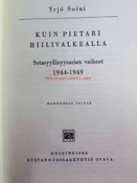 Kuin Pietari hiilivalkealla - sotasyyllisyysasiain vaiheet 1944-49