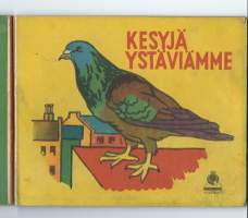 Kesyjä ystäviämme = Våra tama vänner. Kuvataide, [1944]