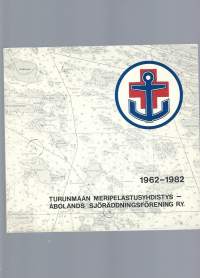 20 vuotta vapaaehtoista meripelastustoimintaa saaristomerellä / [julk.] Turunmaan meripelastusyhdistys - Åbolands sjöräddningsförening r.y. ; [toim.: Alf