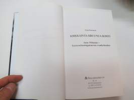 Kirkkainta kruunua kohti. Anne Pohtamo - kauneuskuningattaresta evankelistaksi -life story