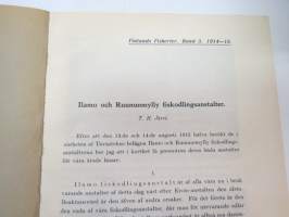 Ilamo och Ruununmylly fiskodlingsanstalter. Om fiskeriförhållandena i Pielisälf. Finlands Fiskerier, Band 3. 1914-1915 Öfvertryck. -fish farming in Finland