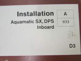 Volvo Penta Installation A - Aquamatic SX, DPS inboard, D3, katso tarkemmat mallien merkinnät kuvasta.
