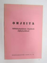 Ohjeita sähkösytytyksen käytöstä räjäytystöissä  -electric detonation in explosives / blasting works