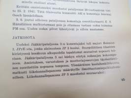 Kymen Jääkäripataljoona (50 vuotta), sisältää joukko-osaston histoariaa, osallistuminen sotiin, eri kirjoittajien artikkeleita -military unit history