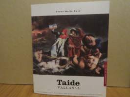 Taide vallassa - Politiikkakäsityksen muutoksia 1980-luvun suomalaisessa taidekeskustelussa