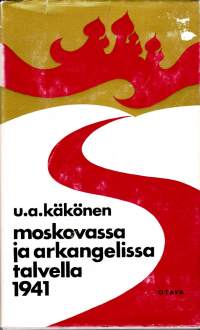 Moskovassa ja Arkangelissa talvella 1941, (1969).  Olivatko venäläiset rakentaneet uuden, strategisesti tärkeän rautatien Sorokan ja Arkangelin välille?