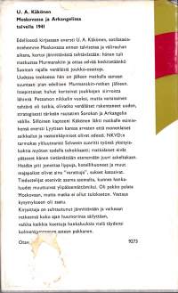 Moskovassa ja Arkangelissa talvella 1941, (1969).  Olivatko venäläiset rakentaneet uuden, strategisesti tärkeän rautatien Sorokan ja Arkangelin välille?