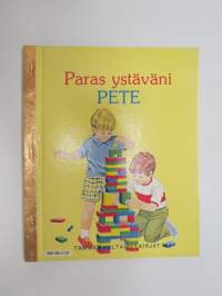 Paras ystäväni Pete - Tammen kultaiset kirjat nr 160 -children´s book