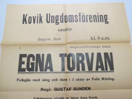 Kovik Ungdomsförening uppför...&quot;Egna Torvan&quot; (folkpjäs av Felix Körling), regi Gustaf Sundén, i rollen Arne Ingo, Tekla Rex, Einar Jåfs, Johannes Widd, Oskar