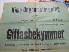 Kimo Ungdomsförening uppför...&quot;Giftasbekymmer&quot; (folklustspel av Björn Hodell), regi Gustaf Sundén, i rollen Kalle Nykvist, Anna Nygård, Ruth Lingonblad, Walter