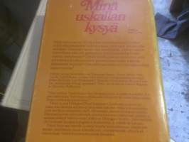 Minä uskallan kysyä. Keskusteluja parapsykologiasta