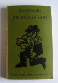 Johannes vain / Eeva Joenpelto.