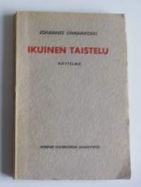 Ikuinen taistelu : näytelmä / Johannes Linnankoski.