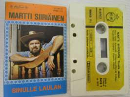 Martti Siiriäinen - Sinulle laulan -c-kasetti / c-cassette