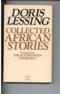 Collected African Stories Volume two -The Sun Between Their Feet