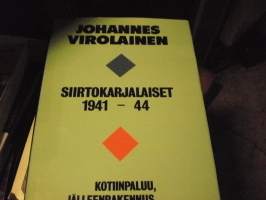 Siirtokarjalaiset 1941-44 Kotiinpaluu, jälleenrakennus, uusi lähtö