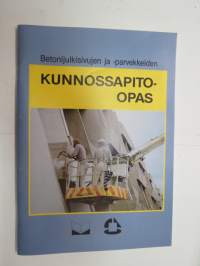 Betonijulkisivujen ja -parvekkeiden kunnossapito-opas -maintenance of concrete facades in buildings