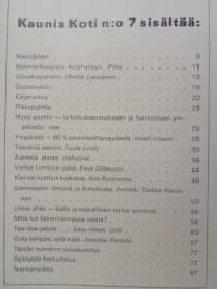 Kaunis Koti 1971 nr 7, sis. mm. seur. artikkelit / kuvat / mainokset; Katso sisältö tarkemmin kuvista.