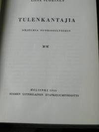 tulenkantajia