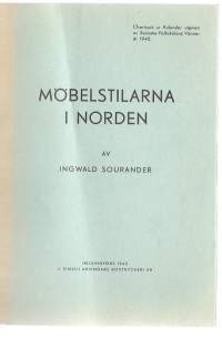 Tekijä:Sourander, Ingwald, 1874-1961. Nimeke:Möbelstilarna i Norden / Ingwald Sourander.Kieli:ruotsiJulkaistu:Helsingfors : [kustantaja tuntematon],