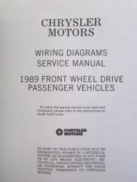 Chrysler Motors Wiring Diagrams Service Manual 1989 - Front wheel drive Passenger Vehicles -Korjaamokäsikirja