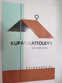 Outokumpu Oy Kuparikattolevy -myyntiesite - käyttöohjeita / sales brochure