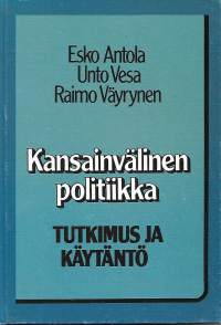 Kansainvälinen politiikka - Tutkimus ja käytäntö