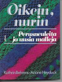 Oikein, nurin - Perusneuleita ja uusia malleja