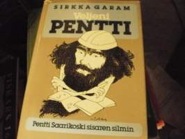Veljeni Pentti - Pentti Saarikoski sisaren silmin