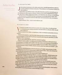 Juha-karhun kaksi kesää ja muita eläinjuttuja, 2010.Jouni K. Kemppainen on Helsingin Sanomien Kuukausiliitteen toimittaja, jonka erikoisalaa ovat